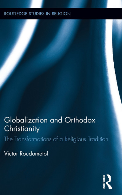 Globalization and Orthodox Christianity Globalization and Orthodox Christianity