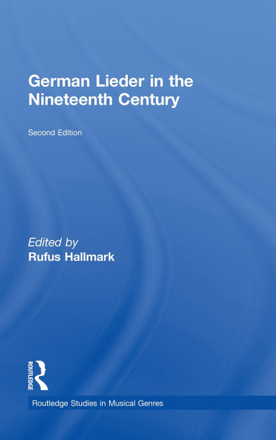 German Lieder in the Nineteenth Century German Lieder in the Nineteenth Century