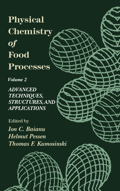 Physical Chemistry of Food Processes, Volume II