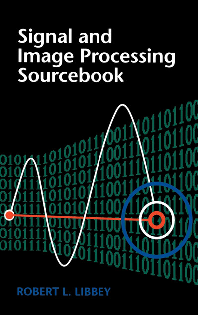 Signal and Image Processing Sourcebook Signal and Image Processing Sourcebook