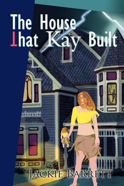 The House That Kay Built The House That Kay Built