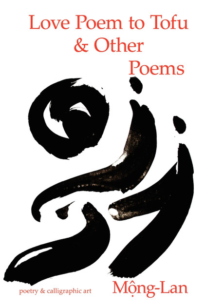 Love Poem to Tofu & Other Poems Love Poem to Tofu & Other Poems
