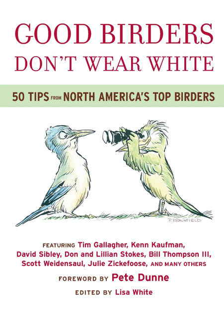 Good Birders Don't Wear White Good Birders Don't Wear White