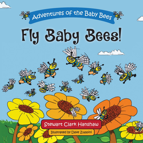 FLY BABY BEES! FLY BABY BEES!