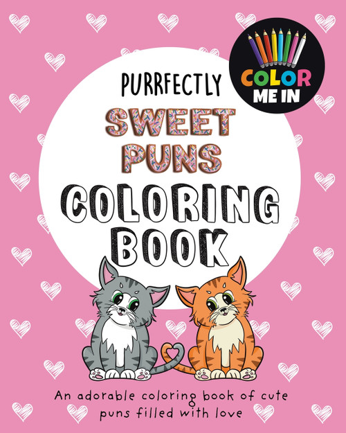 Purrfectly Sweet Puns Coloring Book Purrfectly Sweet Puns Coloring Book