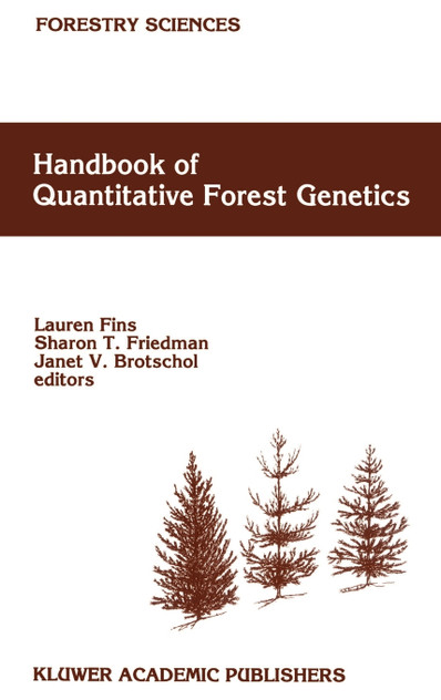 Handbook of Quantitative Forest Genetics