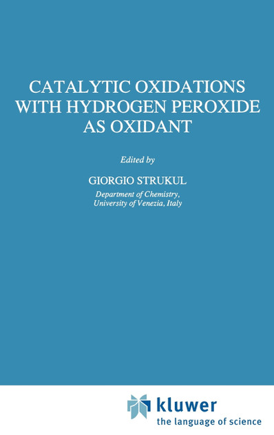 Catalytic Oxidations with Hydrogen Peroxide as Oxidant Catalytic Oxidations with Hydrogen Peroxide as Oxidant
