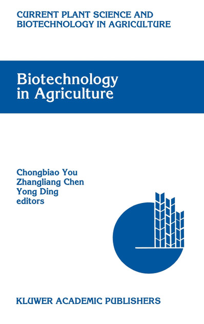 Biotechnology in Agriculture Biotechnology in Agriculture