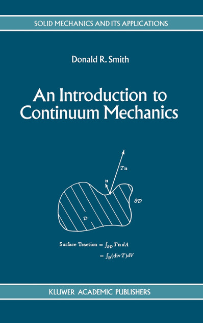 An Introduction to Continuum Mechanics - after Truesdell and Noll