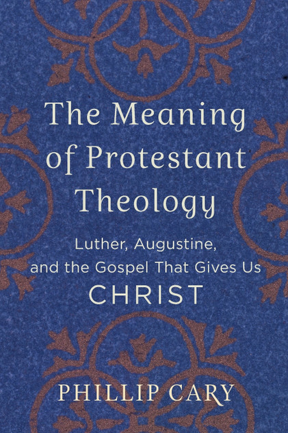 Meaning of Protestant Theology Meaning of Protestant Theology