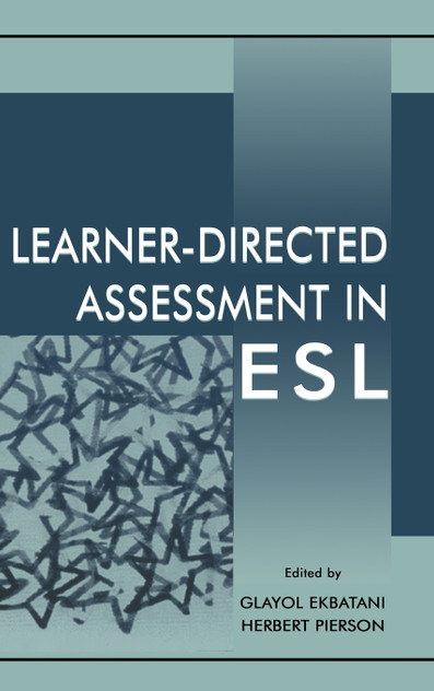 Learner-directed Assessment in Esl Learner-directed Assessment in Esl