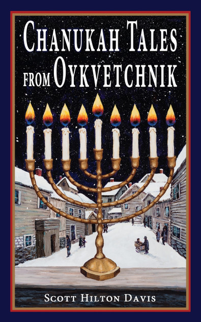 Chanukah Tales from Oykvetchnik Chanukah Tales from Oykvetchnik