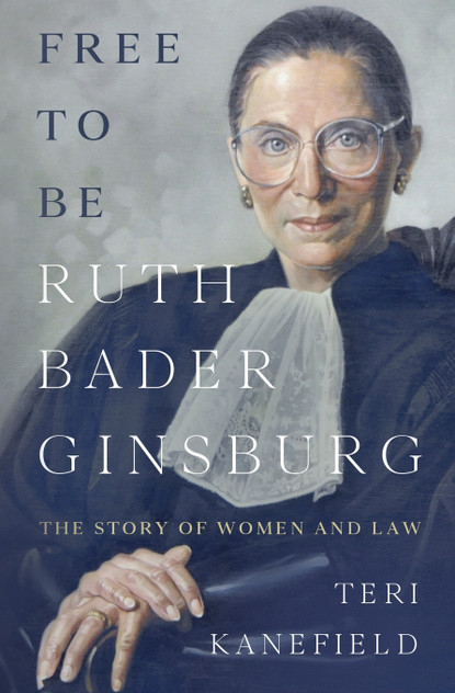 Free To Be Ruth Bader Ginsburg Free To Be Ruth Bader Ginsburg