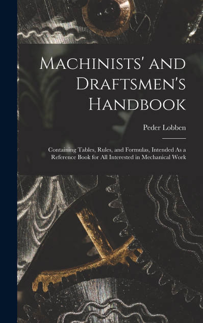 Machinists' and Draftsmen's Handbook