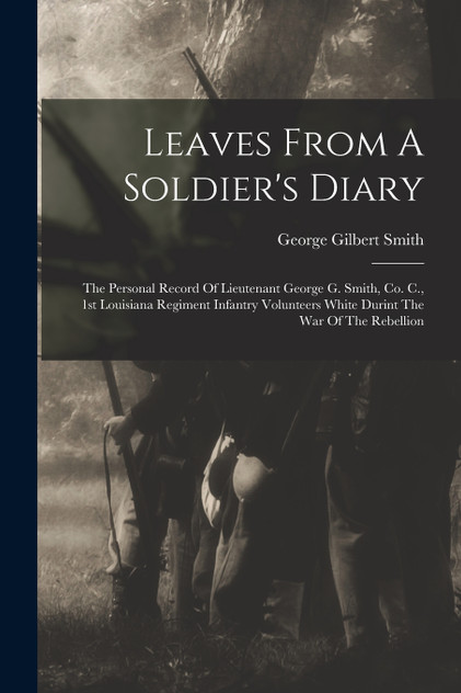 Leaves From A Soldier's Diary Leaves From A Soldier's Diary