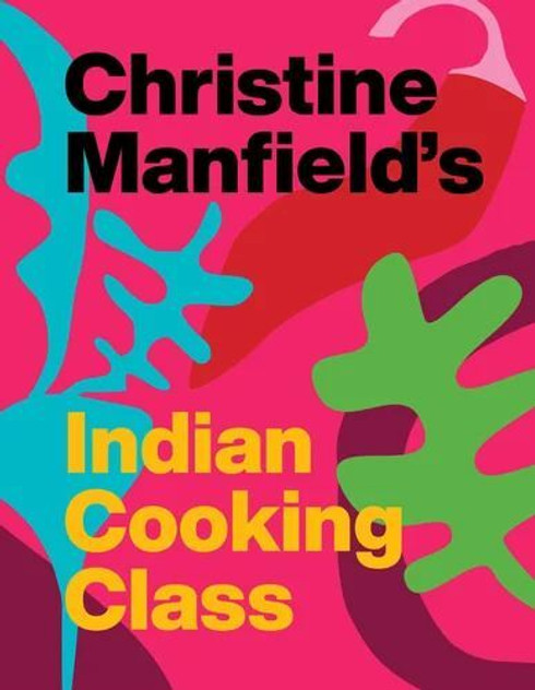 Christine Manfield's Indian Cooking Class Christine Manfield's Indian Cooking Class