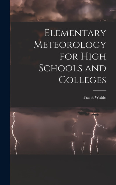 Elementary Meteorology for High Schools and Colleges