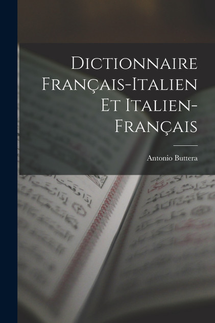 Dictionnaire Français-Italien Et Italien-Français Dictionnaire Français-Italien Et Italien-Français