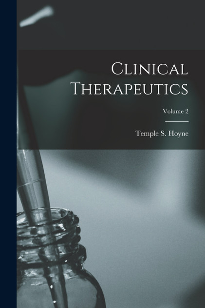 Clinical Therapeutics; Volume 2 Clinical Therapeutics; Volume 2