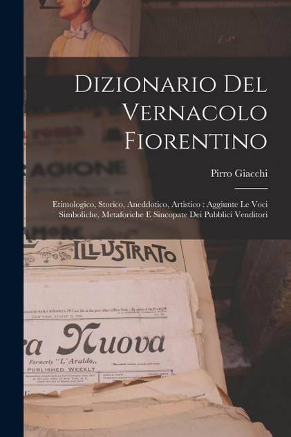 Dizionario Del Vernacolo Fiorentino Dizionario Del Vernacolo Fiorentino