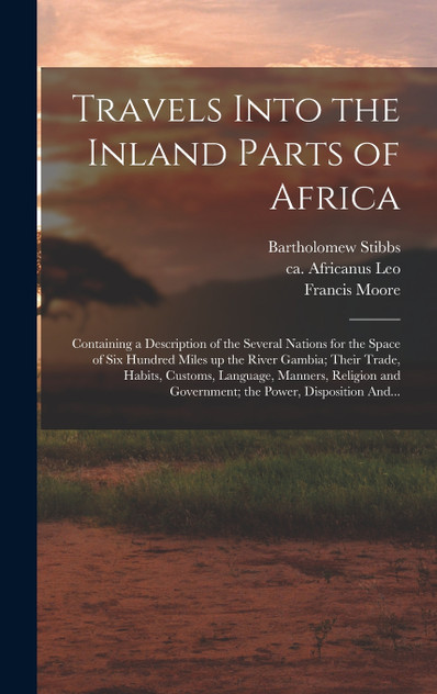 Travels Into the Inland Parts of Africa