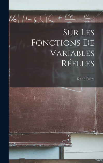 Sur Les Fonctions De Variables Réelles Sur Les Fonctions De Variables Réelles