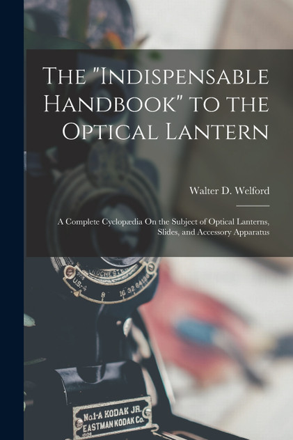 The "Indispensable Handbook" to the Optical Lantern