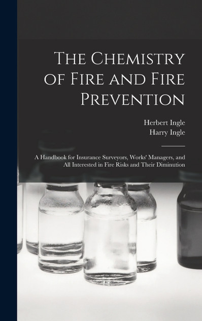 The Chemistry of Fire and Fire Prevention