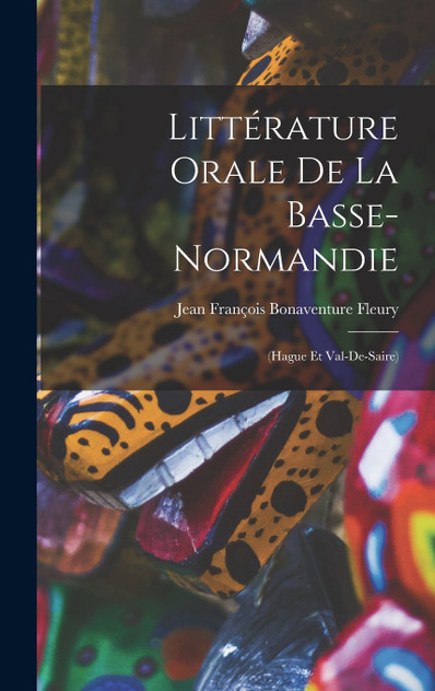 Littérature Orale De La Basse-Normandie