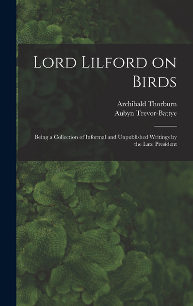 Lord Lilford on Birds Lord Lilford on Birds