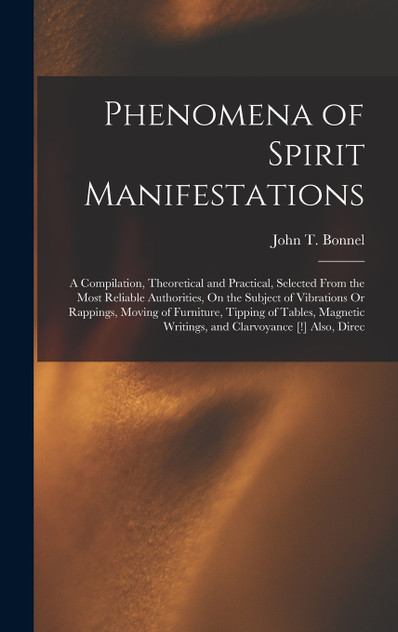 Phenomena of Spirit Manifestations Phenomena of Spirit Manifestations
