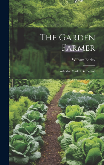The Garden Farmer The Garden Farmer
