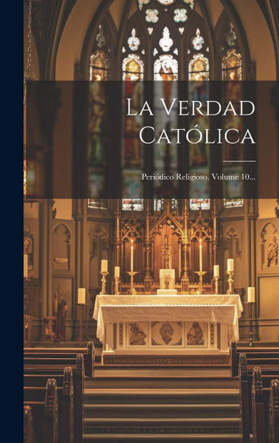 La Verdad Católica La Verdad Católica
