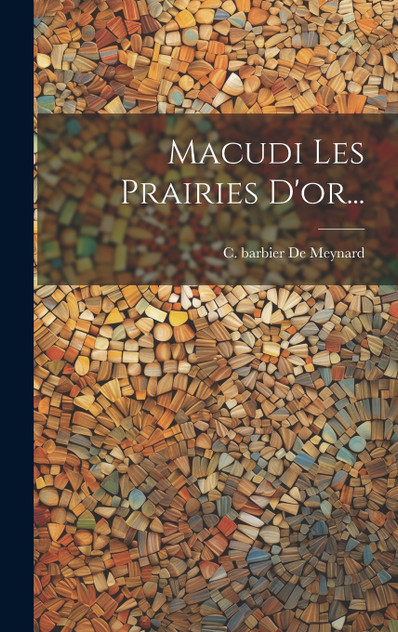 Macudi Les Prairies D'or... Macudi Les Prairies D'or...
