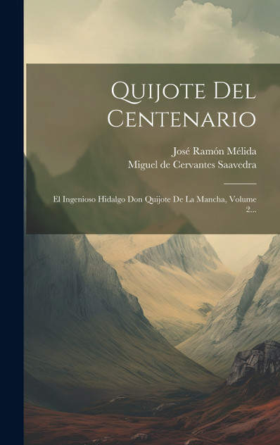 Quijote Del Centenario Quijote Del Centenario