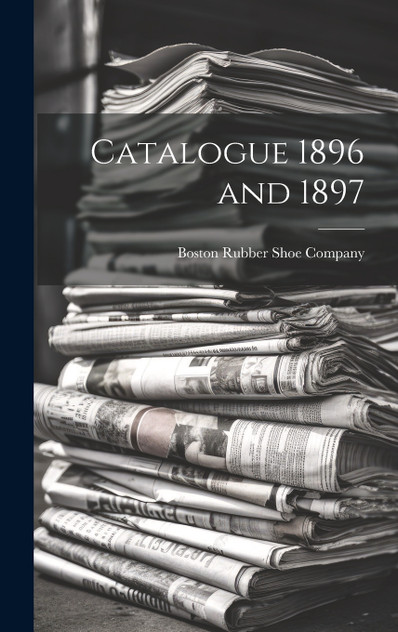 Catalogue 1896 and 1897 Catalogue 1896 and 1897