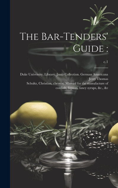 The Bar-tenders' Guide