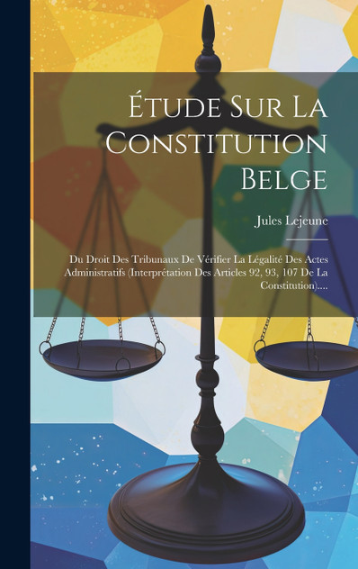Étude Sur La Constitution Belge Étude Sur La Constitution Belge