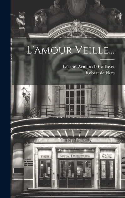 L'amour Veille... L'amour Veille...