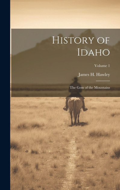 History of Idaho History of Idaho