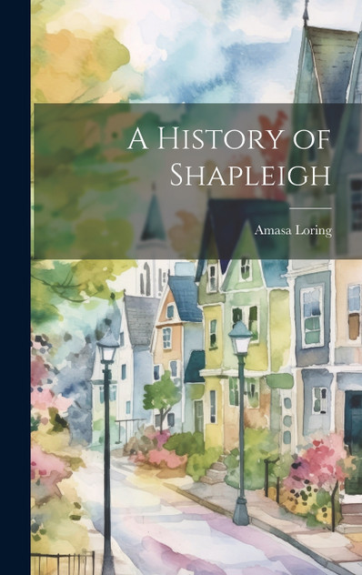 A History of Shapleigh A History of Shapleigh