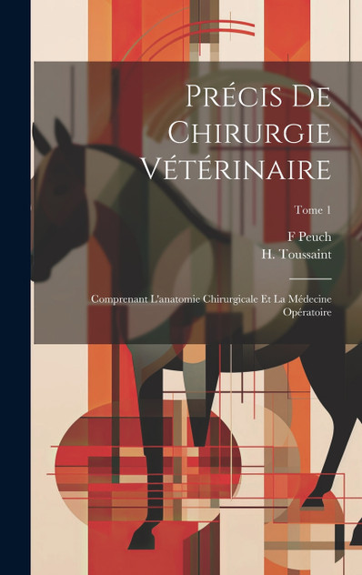 Précis de chirurgie vétérinaire Précis de chirurgie vétérinaire
