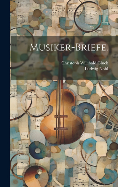 Musiker-Briefe. Musiker-Briefe.
