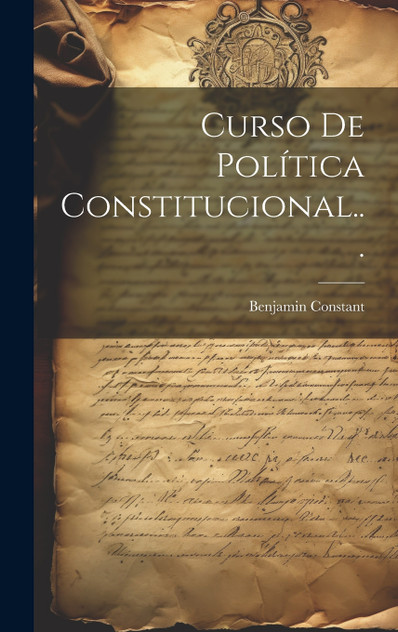 Curso De Política Constitucional... Curso De Política Constitucional...