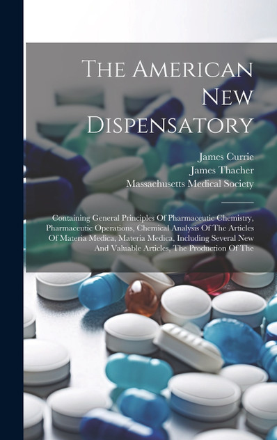 The American New Dispensatory The American New Dispensatory