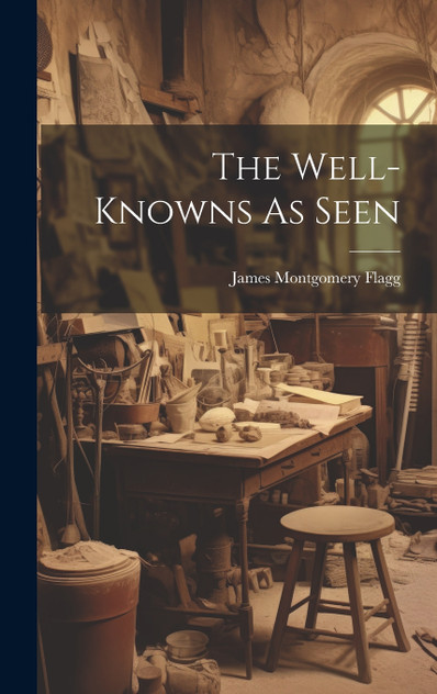 The Well-knowns As Seen The Well-knowns As Seen