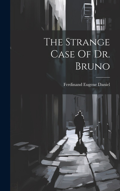 The Strange Case Of Dr. Bruno