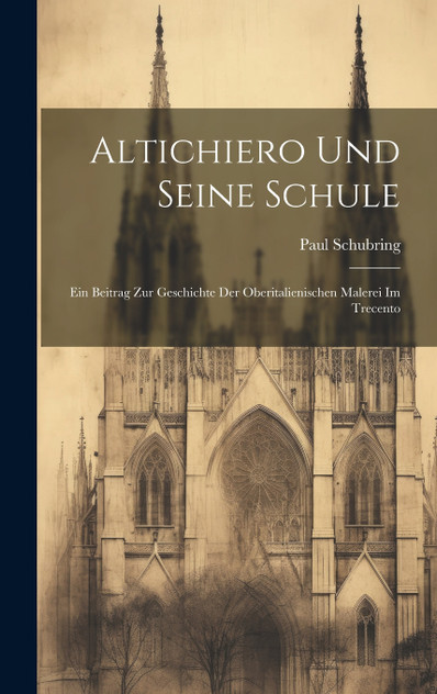 Altichiero und seine Schule Altichiero und seine Schule