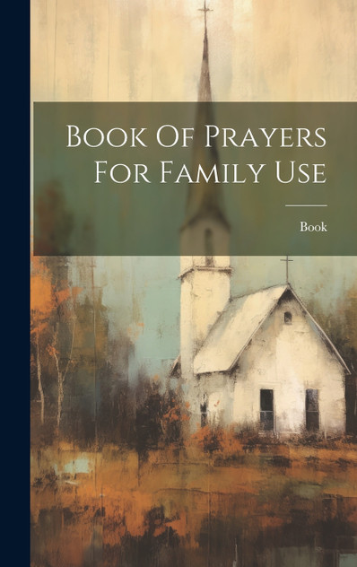 Book Of Prayers For Family Use