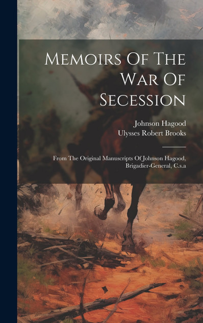 Memoirs Of The War Of Secession